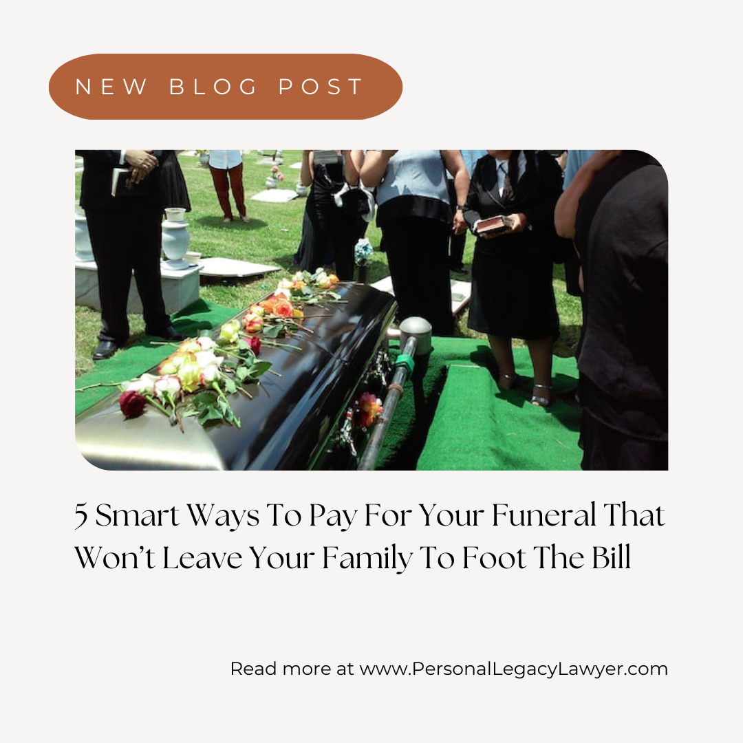 5 Ways to Pay for Your Funeral That Won’t Leave Your Family Footing the Bill