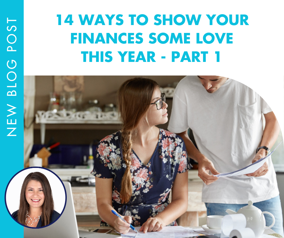 14 Ways to Show Your Finances Some Love This Year – Part 1