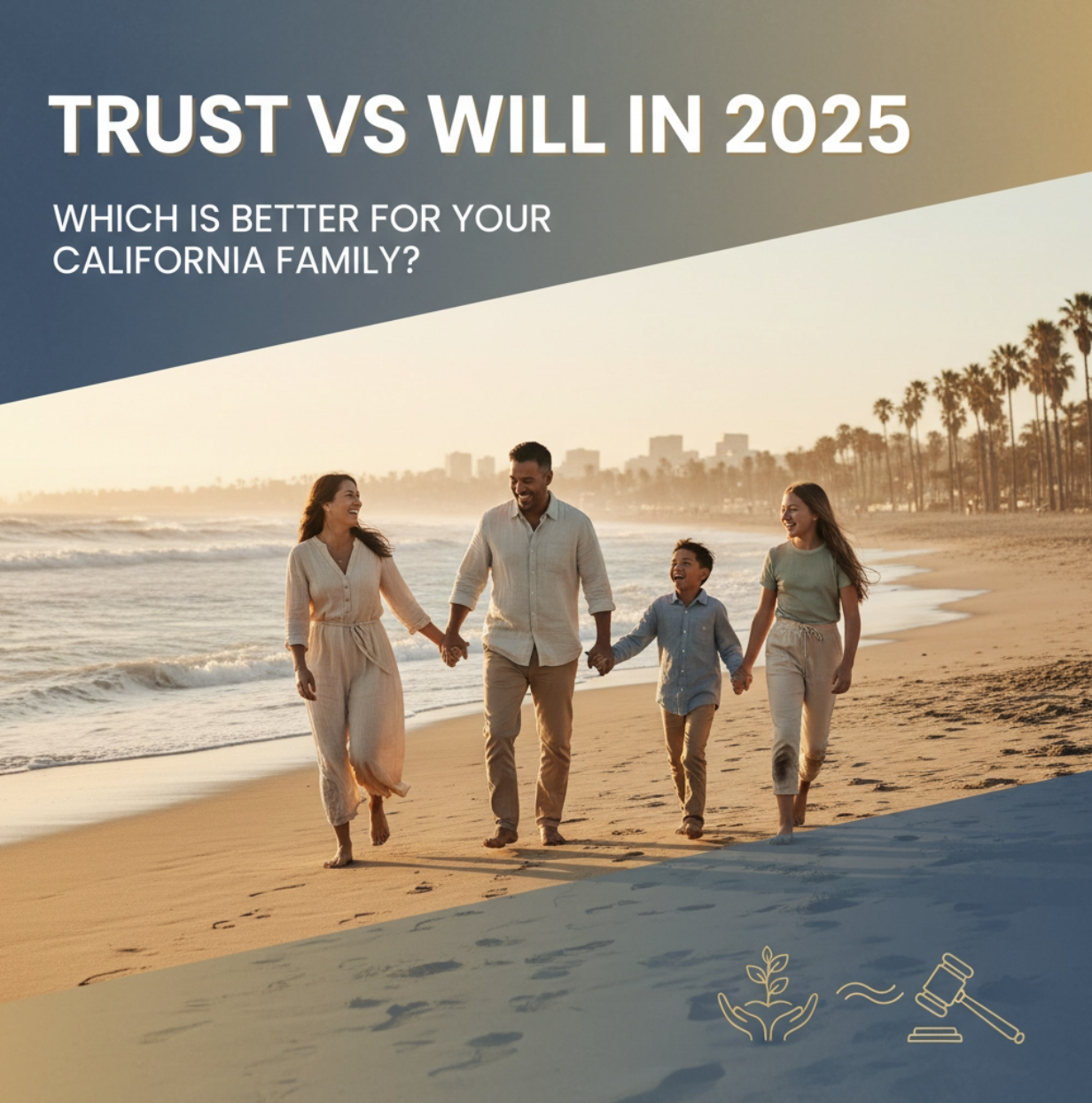 Trust vs Will in 2025: Which Is Better For Your Family?