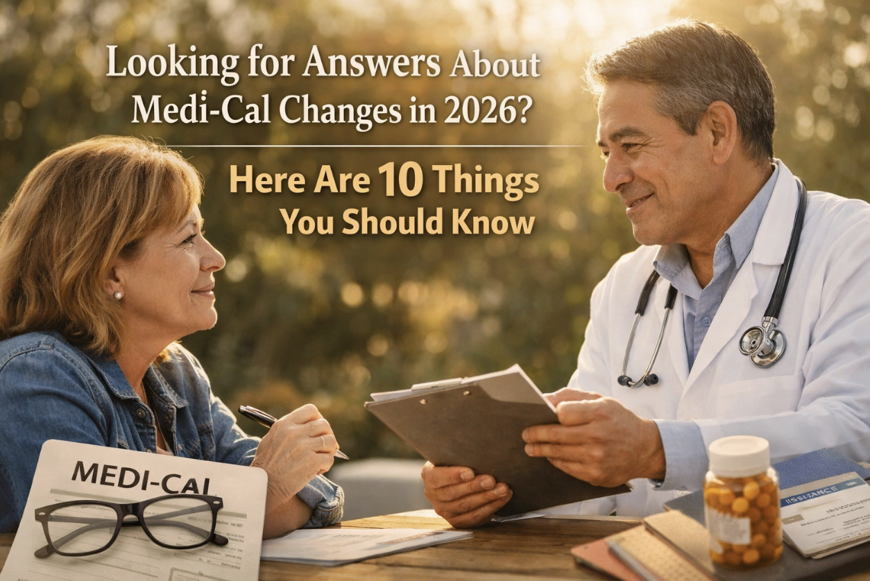 10 Things to Know About Medi-Cal Changes in 2026